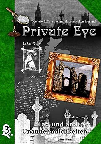 Private Eye - Abenteuerband: Tod und andere Unannehmlichkeiten